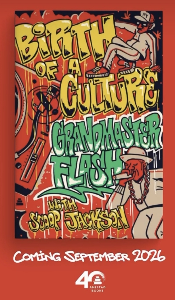 GRANDMASTER FLASH MEMOIR "BIRTH OF A CULTURE" COMING SEPTEMBER 2026! @djflash4eva GRANDMASTER FLASH MEMOIR "BIRTH OF A CULTURE" COMING SEPTEMBER 2026! @djflash4eva