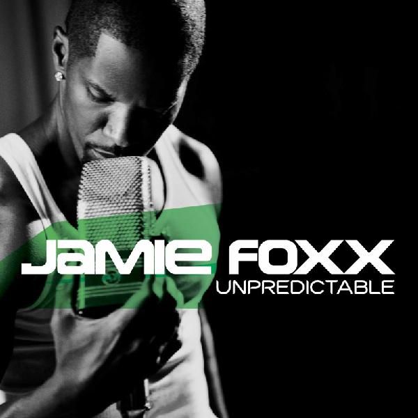 Unpredictable Jamie Foxx