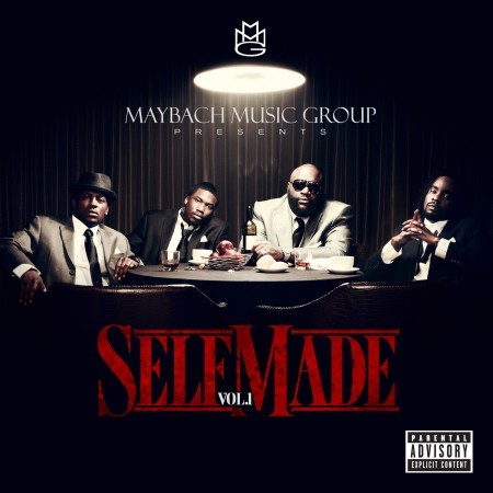 Maybach Music Group presents Self Made Vol. 1